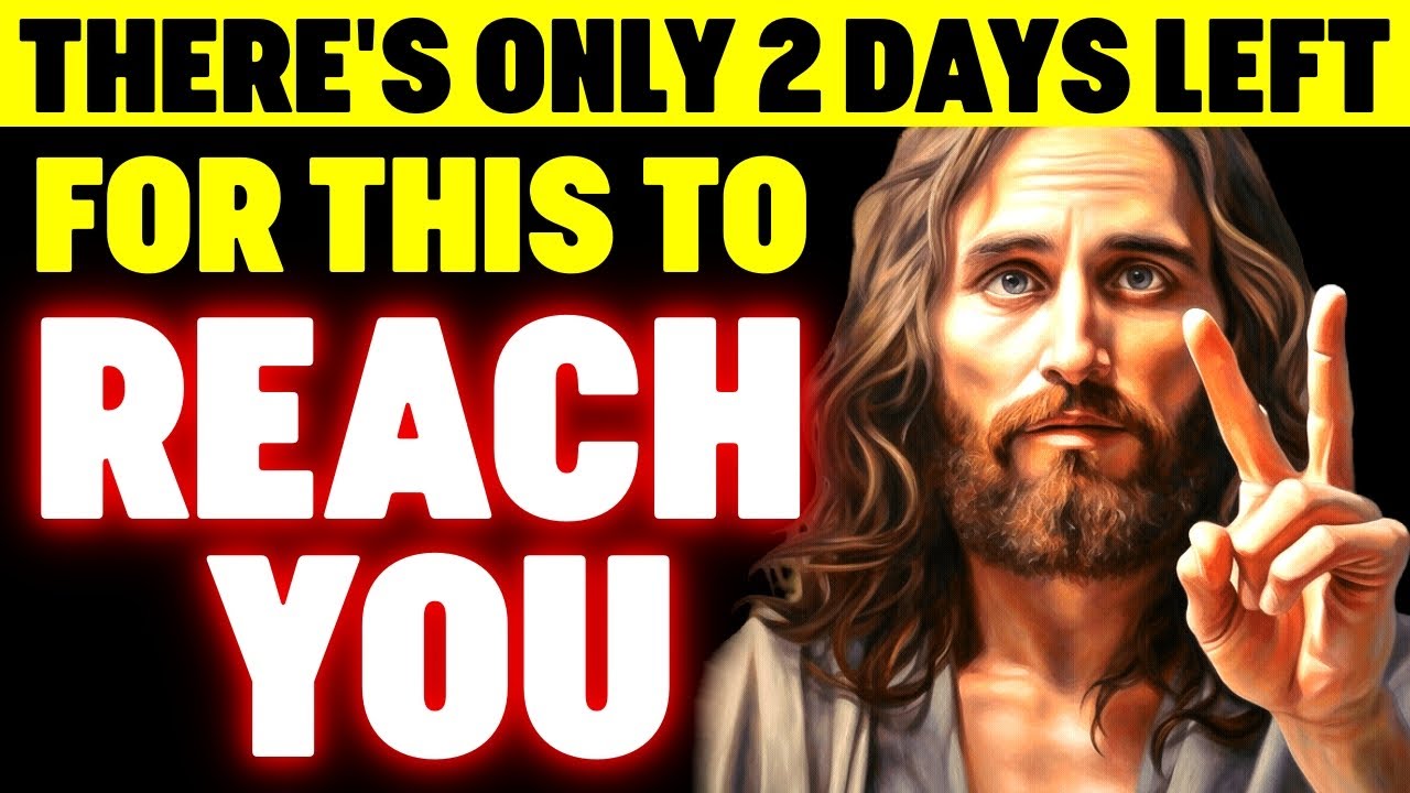 God Says: There's Only 2 Days Left For You To...  ‼ God Helps