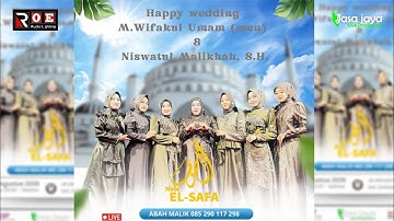 LIVE NEW EL SAFA - WEDDING M. MIFTAKHUL UMAM MEN & NISWATUL MALIKHAH - BATEALIT JEPARA | ROE AUDIO