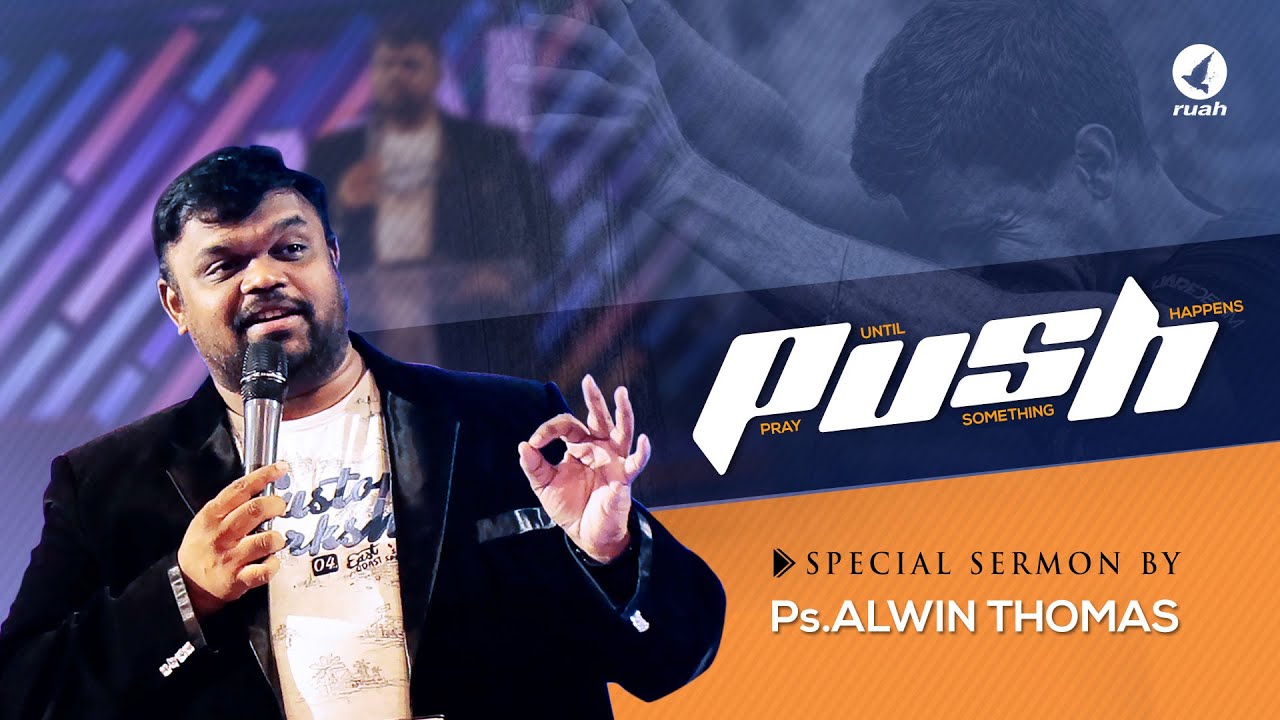 PUSH | Pastor Alwin Thomas - YouTube