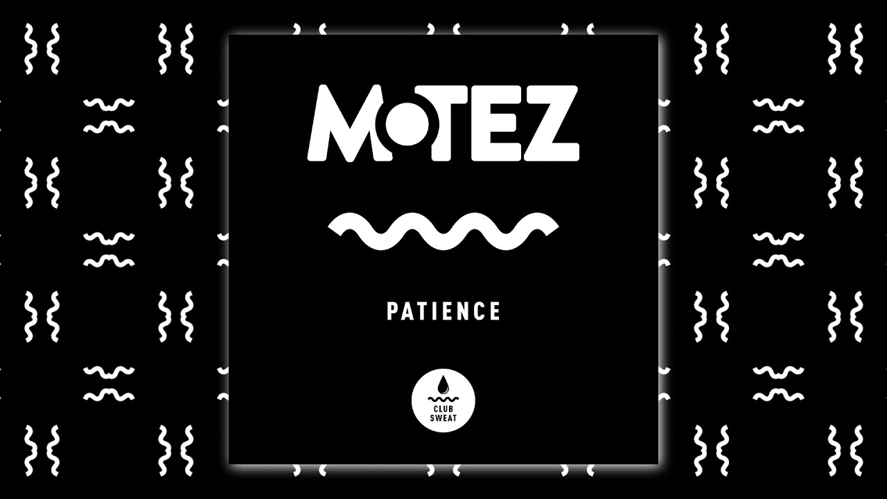 Motez - Patience - YouTube