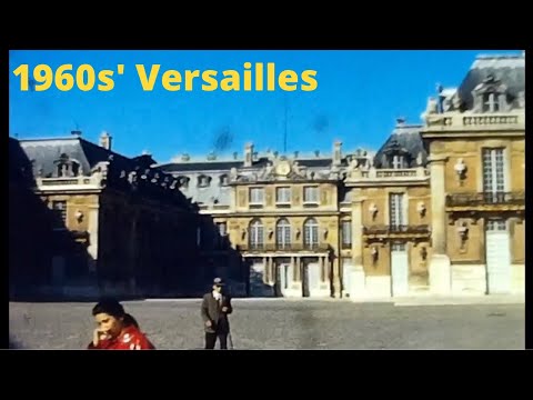 1960's The Palace Chateau of Versailles in France - Ultimate Royal Palace - Louis XIV
