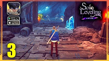 Solo Leveling:Arise Gameplay Walkthrough Part 3 (Android, iOS)