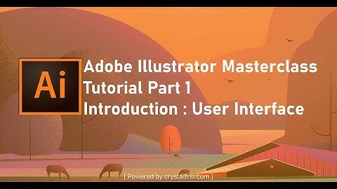Adobe Illustrator Masterclass Tutorial Part 1 || User Interface, Download and Setup || Crystal Trix