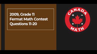 2009, Grade 11, Fermat Math Contest | Questions 11-20