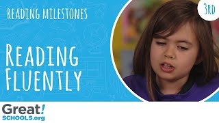 Does your 3rd grader read smoothly like this? - Milestones from GreatSchools