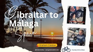 Cycling From Rock of Gibraltar to Málaga Solo through Marbella and Torremolinos