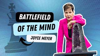 Battlefield Of The Mind | Joyce Meyer