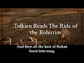 Tolkien Reads The Ride Of The Rohirrim