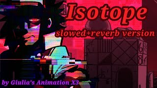 Isotope - Slowed Reverb - Hypnos Lullaby V2