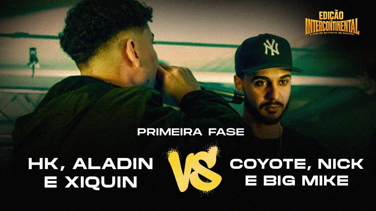 (PESSOAL?!🔥) HK, XIQUIN E ALADIN X BIG MIKE, COYOTE E NICK | PRIMEIRA FASE |EDICAO INTERCONTINENTAL