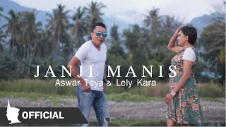 JANJI MANIS - ASWAR TOYA ft LELY KARA || Lagu Terbaru 2022 // Enak Didengar & Bikin Baper