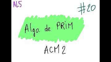 #20- Algorithme de Prim (ACM2)