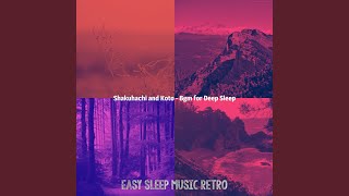 Subdued Shakuhachi and Harps - Vibe for Sleeping Well