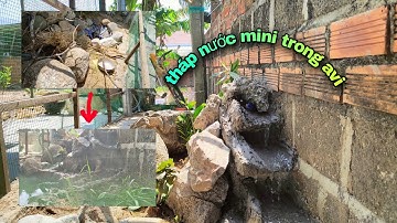 Sửa lại avi để chuẩn bị thả chim - tháp nước mini trong avi quá chill