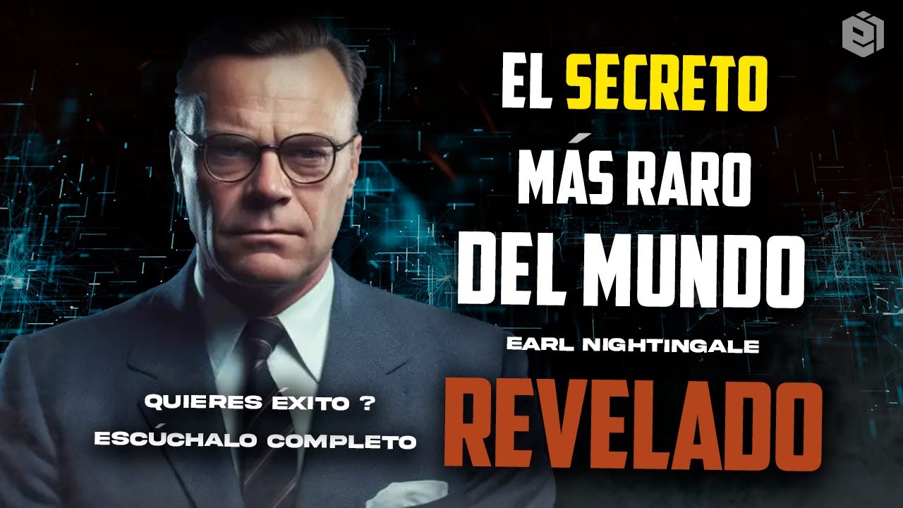 El Secreto más raro del mundo | Earl Nightingale | AUDIOLIBRO