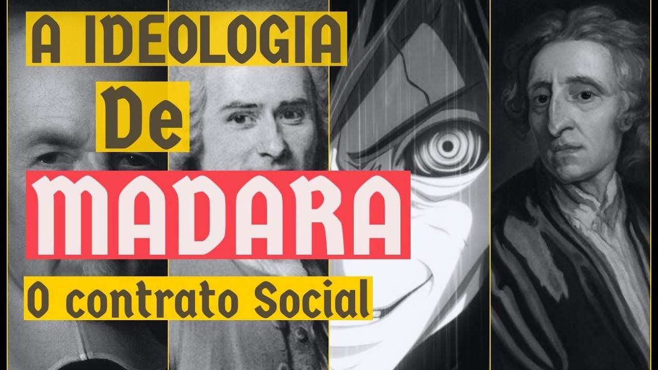 A IDEOLOGIA de MADARA pt1 | Do CONTRATO SOCIAL ao Leviatã