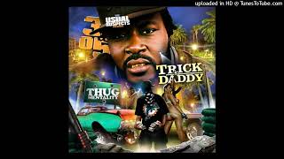 Trick Daddy Stay Out Of Mines