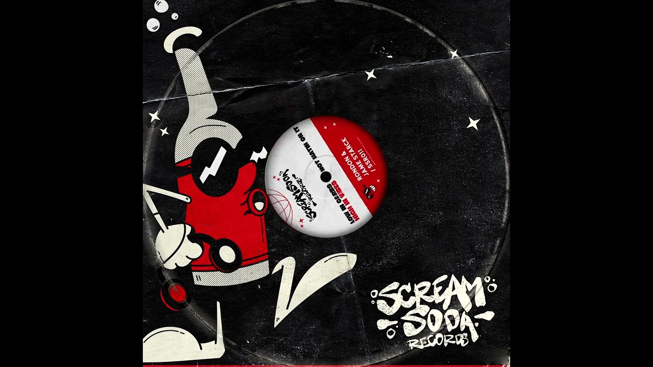Rondon & Jame Strack - Not Hatin On It (Scream Soda Records)