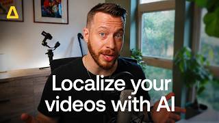How to localize your videos with AI