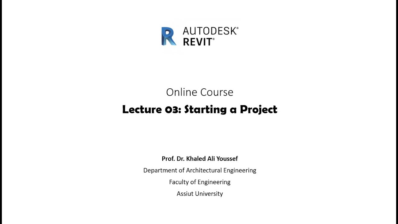 Revit - Lecture 03 C Starting A Project - YouTube