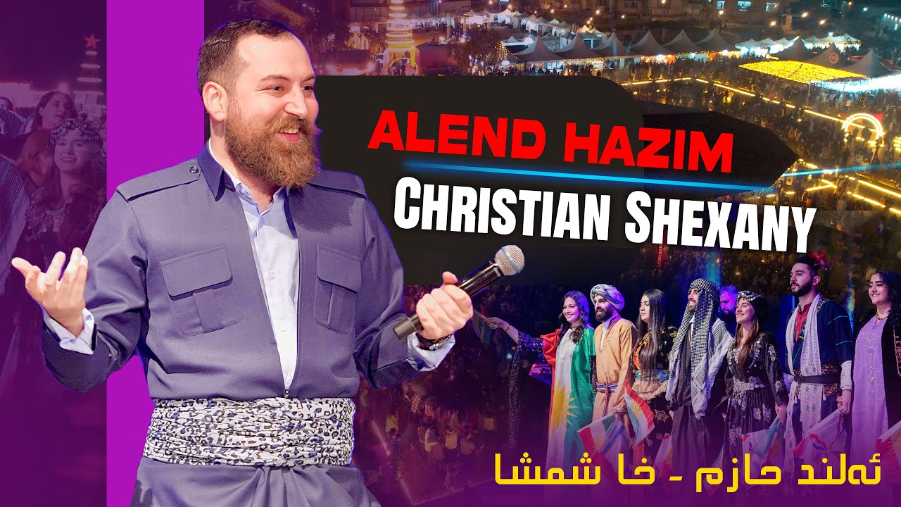 Alend Hazim - Christian Shexany