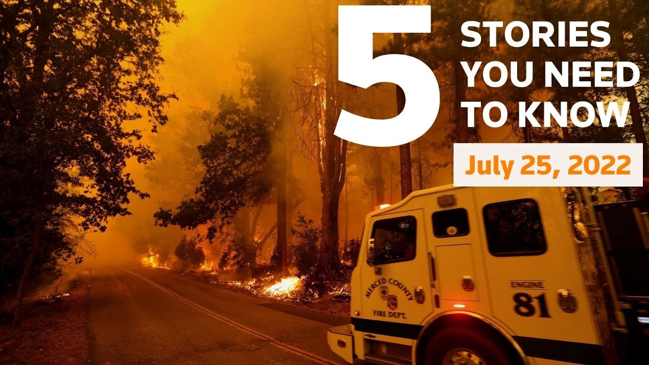 July 25, 2022: Los Angeles park shooting, California's Oak Fire, Ukraine, Jan. 6 probe, COVID