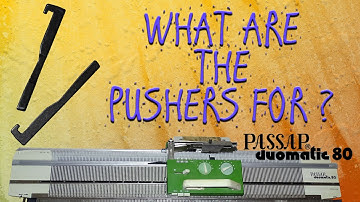 What are the pushers for? Passap Duo 80