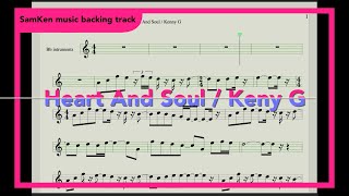 Heart and Soul / Kenny G /backing track /music sheet for soprano saxophone