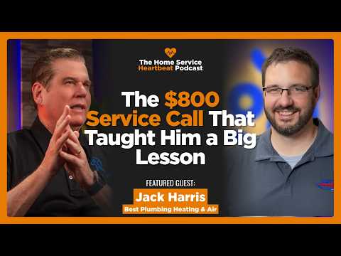 The $800 Service Call That Taught Him a Big Lesson | Jack Harris of Best Plumbing Heating & Air