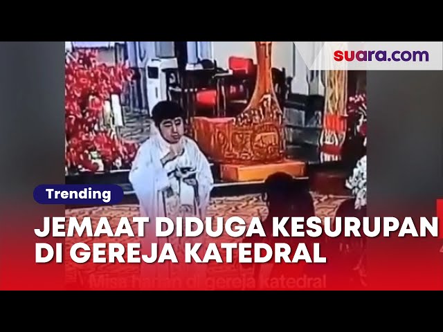 Momen Jemaat Diduga Kesurupan di Gereja Katedral Jakarta Viral, Korban Sempat Teriak Histeris class=