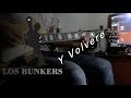 Los Bunkers - Y Volveré (Guitar Cover)