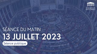 Séance publique du 13 juillet 2023, matin