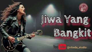 Jiwa Yang Bangkit || Rifaida Studio