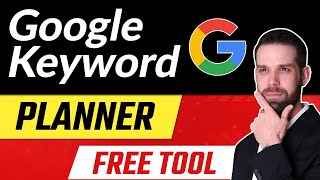 How to Use Google's Keyword Planner for Free - Quick Tutorial