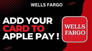 How to Add Your Wells Fargo Card to Apple Pay