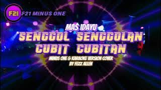 SENGGOL-SENGGOLAN CUBIT-CUBITAN - MAS IDAYU [ Minus One Version ] Cover by Fezz Allen #rockdangdut