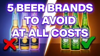5 Beers You Should Avoid