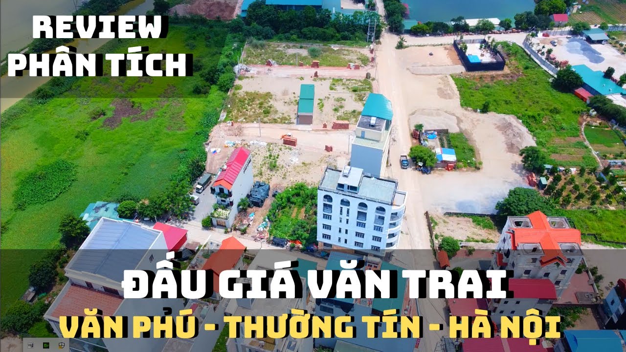 Review phân tích đất đấu giá Văn Trai Văn Phú Thường Tín Hà Nội