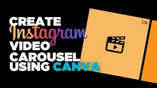 How to Create Instagram Video Carousel with Canva | DanEdits