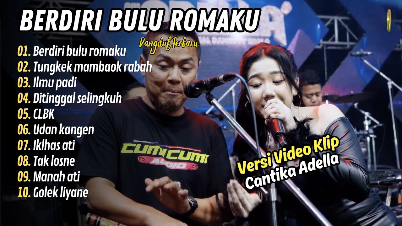 Cantika Adella - BERDIRI BULU ROMAKU - TUNGKEK MAMBAOK RABAH || FULL DANGDUT 2024