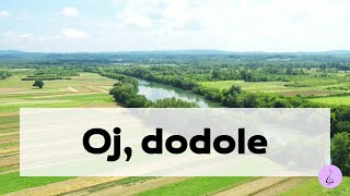 Oj dodole - Chant traditionnel Croate