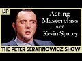 Acting Masterclass with Kevin Spacey - The Peter Serafinowicz Show | Dead Parrot