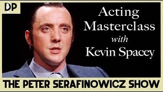 Acting Masterclass with Kevin Spacey - The Peter Serafinowicz Show | Absolute Jokes