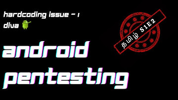 Hardcoding issues on Android - S1 E2 | DIVA | Tamil | IPSec Labs