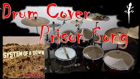 System of A Down Prison Song - Drum Cover