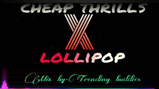 Download Lagu cheap thrills X lollipop MP3