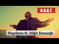 PlayDate ft. Diljit Dosanjh | G.O.A.T. | Diljit Dosanjh Whatsapp Status | Kartik Uppal Edits