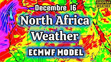 North  Africa Weather _  ECMWF MODEL Precipitation December 16/12/ 2025 - RainStorms In Europe