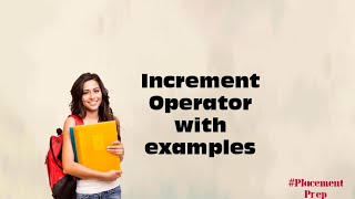 Increment operator with examples | Pseudocode | @placementprep833 Wealth