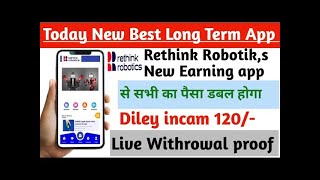 Rethink Robotics Earning App | Rethink Robotics App se Paise kaise Kamaye screenshot 2